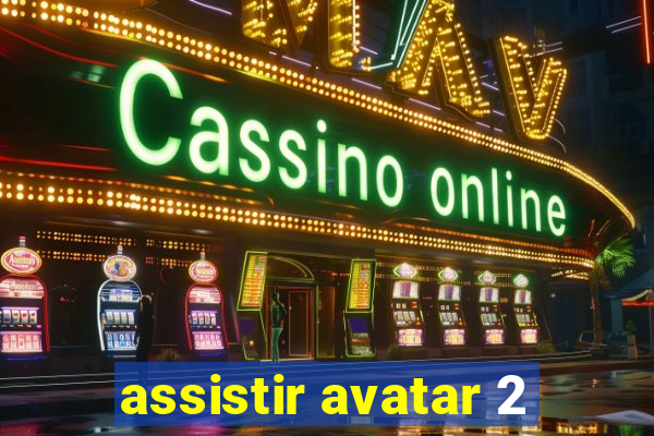 assistir avatar 2